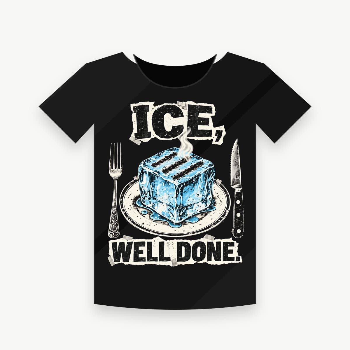 ICE, WELL DONE.