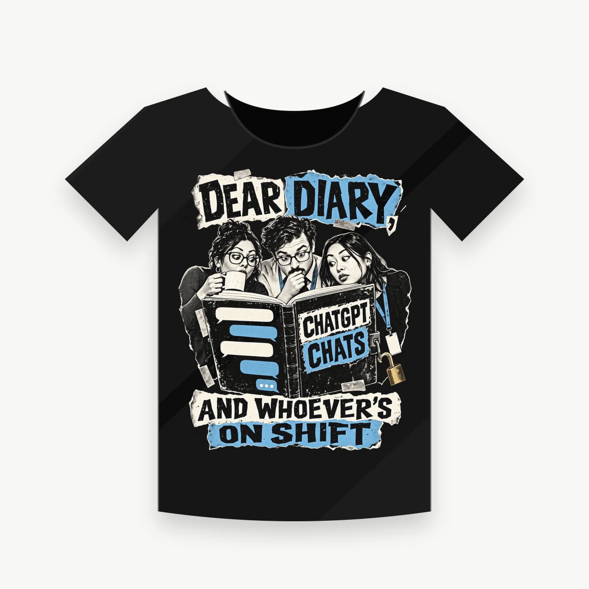DEAR DIARY, AND WHOEVER'S ON SHIFT