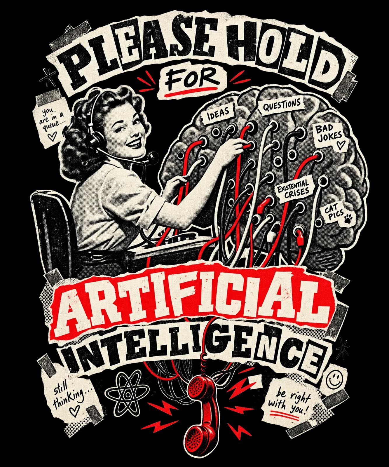 PLEASE HOLD FOR ARTIFICIAL INTELLIGENCE