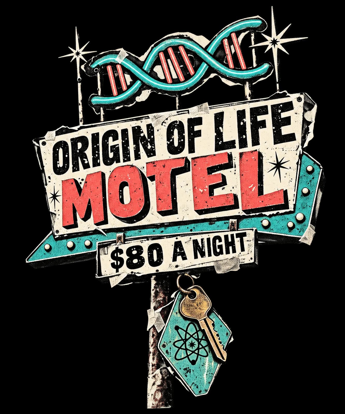 ORIGIN OF LIFE MOTEL
$80 A NIGHT