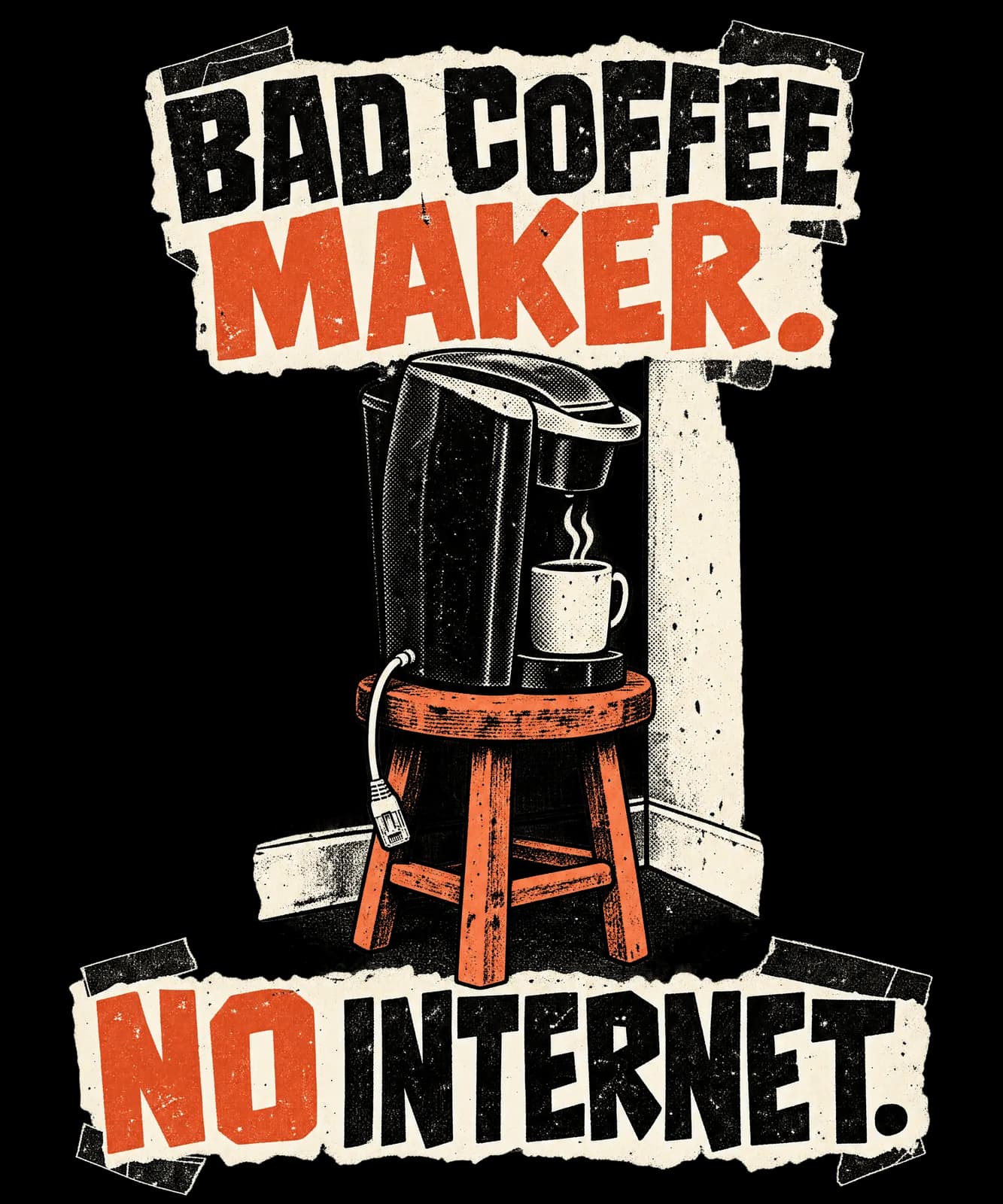 BAD COFFEE MAKER. NO INTERNET.